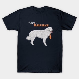 My Boss is a Kuvasz T-Shirt